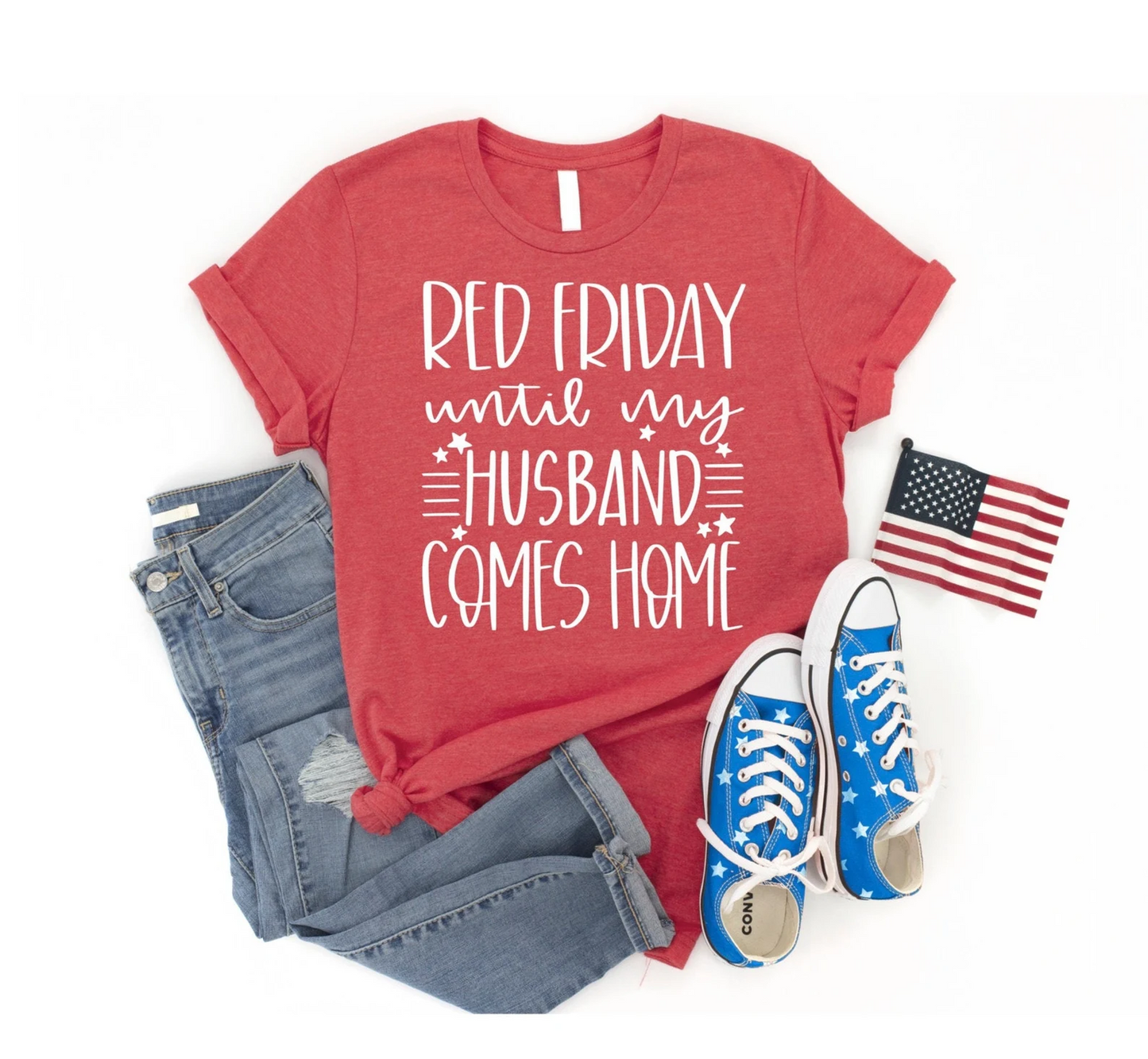 RED Friday Until My HUSBAND Comes Home Tee