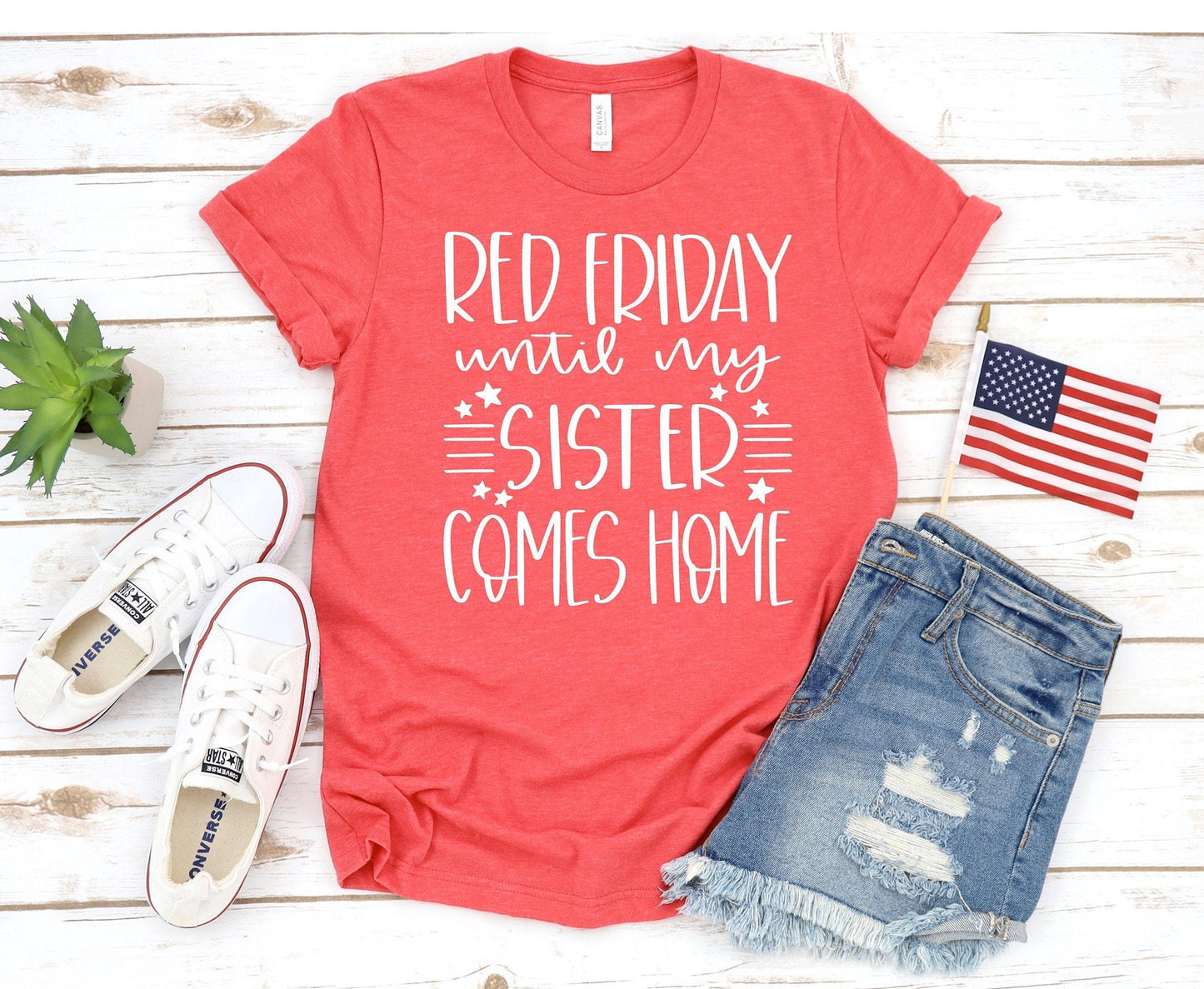 RED Friday Until My SISTER Comes Home Tee